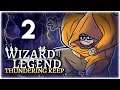 SUMMONING A DANCING CACTUS ARMY!! | Part 2 | Let's Play Wizard of Legend: Thundering Keep | Gameplay