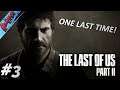 The Last of Us Part 2 Walkthrough - ONE LAST TIME! - Part 3