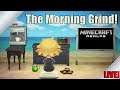 The Morning Grind! (Part Twelve - Redstone Sorcery!)