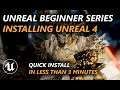 Unreal Engine Basics - How to quick install Unreal Engine in less than 3 minutes