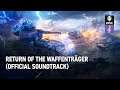 World of Tanks - Return of the Waffenträger (Official Soundtrack)