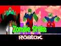 Zombie Strike [BETA] By Good Ape [Roblox]