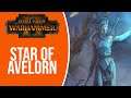 #8 Star of Avelorn - Alarielle - Quest Battle - Total War: Warhammer 2