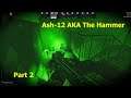 Ash-12 AKA The Hammer Part 2 - Escape From Tarkov