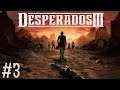 Desperados III (PC) #3 - 06.30.