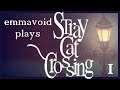 emmavoid plays Stray Cat Crossing part 1