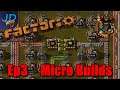 Ep3 Micro Builds ⚙️ Factorio SubX ⚙️ Gameplay, Lets Play - Fixed Audio