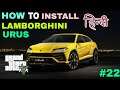 HOW TO ADD LAMBORGHINI URUS IN GTA 5 | GTA 5 MODS TUTORIAL | #22 | HINDI | NEXTGEN GAMERZ