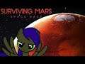 Hunter Completes: Surviving Mars [Part 46] [ Hunter Goes To War]