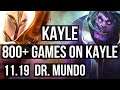 KAYLE vs DR. MUNDO (TOP) | 4/0/2, 800+ games | NA Diamond | v11.19