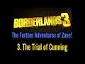 Let's Play (4K) Borderlands 3 - The Further Adventures of Zane -The Trial of Cunning