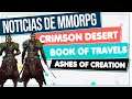 Noticias de MMORPG 💥 Crimson Desert ▶ Book of Travels MMO ▶ Ashes of Creation... ▶ Y más!