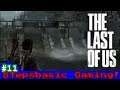 OBLIGATORY DAM JOKE // The Last of Us #11