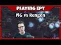 PiG vs Rengen | EPT CUP