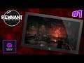 REMNANT: From the Ashes - #1