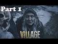 RESIDENT EVIL 8 Village GamePlay Walkthrough Part 1 (No Commentary )