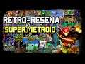 RETRO-RESEÑA | Super Metroid y el cambio de una era.