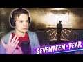 SEVENTEEN - Fear (MV) РЕАКЦИЯ