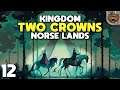 Sexta ilha tem lobo mau - Kingdom Norse Lands #12 | Gameplay 4k PT-BR