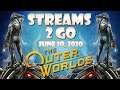 Streams 2 Go - The Outer Worlds