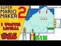 Super Mario Maker 2 ITA- I vostri livelli #16 - SUPER VIDEO!!!