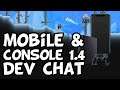 Terraria Mobile and Console 1.4 Development Chat