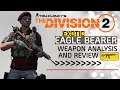 The Exotic Eagle Bearer AR Analysis and Review | The Division 2
