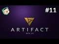 THE LAST POSSIBLE MOMENT | Let's Play: Artifact Beta 2.0 #11