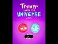 Trover Saves the Universe part 1 What is this Game?
