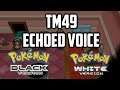 Where to Find TM49 Echoed Voice in Pokemon Black & White