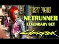 BEST FREE LEGENDARY NETRUNNER SET You Don't Want To Miss in Cyberpunk 2077 & How To Get It Early