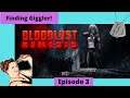 Bloodlust 2 Nemsis, Episode 3 "Finding Giggler"