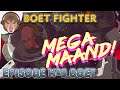 Boet Fighter Episode 9 (Boet Fighter Gameplay)