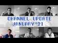Channel Update - January 16th 2021