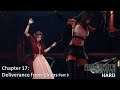 Chapter 17: Deliverance from Chaos (Part 3) | FF VII Remake Hard Mode