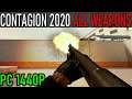 CONTAGION - All Weapons Showcase [2020]