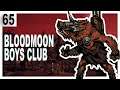 Darkest Dungeon but I can only bring the boys. #65