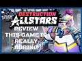 Destruction AllStars Review: Thank God It Was Free Cause This Is Not Worth Buying Right Now