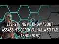 Everything we Know About Assassins Creed Valhalla as of May 18 2020