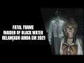 Fatal Frame Maiden of Black Water no PS4, Xbox One, PS5, XSX, Nintendo Switch e PC Ainda em 2021!