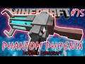 GRAVITY GUN FAIL !?! | Minecraft - Phantom Phoenix Modpack #75