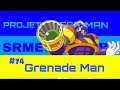 GRENADE MAN | Projeto Mega Man S11E03