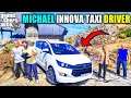GTA 5 : MICHAEL DADA DOING TOYOTA INNOVA TAXI DRIVING BUSINESS 2021 🔥