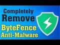 How To Completely Remove ByteFence Antimalware In Windows