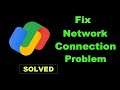 How To Fix GPay App Network & Internet Connection Error in Android & Ios