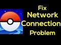 How To Fix Pokemon Go App Network Connection Problem Android & Ios - Fix Pokemon Go Internet Error