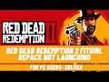 How to Fix Red Dead Redemption 2 Fitgirl Repack Not Launching - Solved