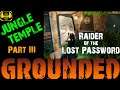 Jungle Temple - Part 3- Finding Passwords and Exploring - Grounded Gameplay