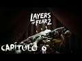 Layers of Fear 2 - Gameplay - Directo 6 - Xbox One X - 60fps