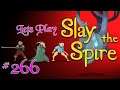 Lets Play Slay The Spire! Episode 266
